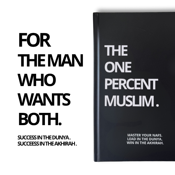 The One Percent Muslim | 60-Day System for Discipline & Deen